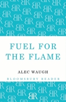 Fuel For the Flame 1448201217 Book Cover