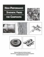 High Performance Synthetic Fibers for Composites (Publication (National Research Council (U.S.)), No. 458.) 0309043379 Book Cover