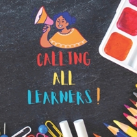 Calling All Learners! B0C2RVLT9B Book Cover