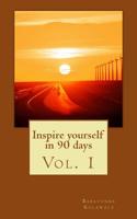 Inspire yourself in 90 days 1500162841 Book Cover