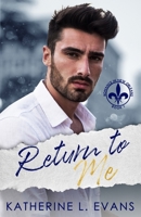 Return to Me: a Slow Burn Friends-to-Lovers Romance 1672356482 Book Cover