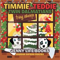 Timmie and Teddie Twin Dalmatians: Jenny Life Books 1524550663 Book Cover