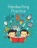Handwriting Practice: Handwriting Practice Notebook For Preschool and Kindergarten Kids 107312133X Book Cover