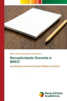 Receptividade Docente à BNCC (Portuguese Edition) 620887811X Book Cover