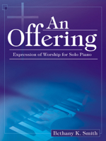 An Offering: Expressions of Worship for Solo Piano 089328503X Book Cover