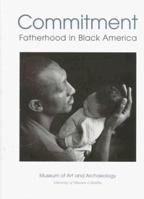 Commitment: Fatherhood in Black America 0826211577 Book Cover