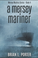 A Mersey Mariner 1974297551 Book Cover