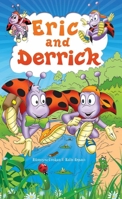 Eric and Derrick 159784232X Book Cover