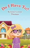 Do I Have To? B0DV5BT4R4 Book Cover