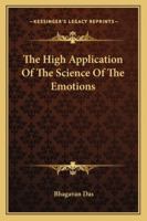 The High Application Of The Science Of The Emotions 1162897902 Book Cover