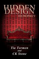 Hidden Design, the Prophecy 0990772721 Book Cover