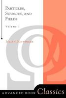 Particles, Sources, and Fields . Volume III 0367091658 Book Cover
