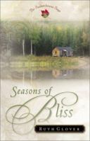 Seasons of Bliss: A Novel (Saskatchewan Saga, 4) 0800757920 Book Cover