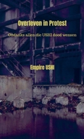 Overleven in Protest: Ondanks allen die USHI dood wensen 9403806427 Book Cover