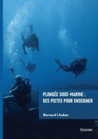 Plongée sous-marine: des pistes pour enseigner (French Edition) 2414820446 Book Cover