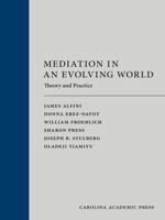 Mediation in an Evolving World: Theory and Practice 1531029361 Book Cover