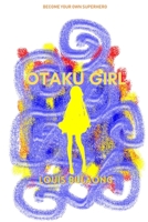 Otaku Girl B097W57VJB Book Cover