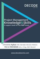 Project Management Knowledge & Skills: A support book for the PMP exam 1773020064 Book Cover