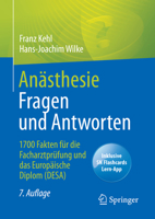 An?sthesie. Fragen und Antworten : 1700 Fakten F?r Die Facharztpr?fung und das Europ?ische Diplom (DESA) 3662628619 Book Cover