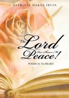 The Lord Has Shown Me Peace! 1626978026 Book Cover