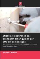 Eficácia e segurança da drenagem biliar guiada por EUS em comparação (Portuguese Edition) 6209943969 Book Cover