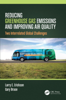 Reducing Greenhouse Gas Emissions and Improving Air Quality: Two Interrelated Global Challenges 0367408759 Book Cover