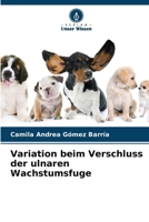 Variation beim Verschluss der ulnaren Wachstumsfuge 6206983536 Book Cover