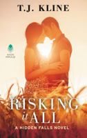 Risking It All: A Hidden Falls Novel 0062651862 Book Cover