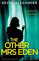 The Other Mrs Eden: A gripping page-turner you won't be able to put down 1805083716 Book Cover