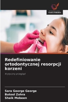 Redefiniowanie ortodontycznej resorpcji korzeni (Polish Edition) 6630034473 Book Cover