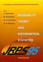 Probability Theory and Mathematical Statistics - Proceedings of the 7th Japan-Russia Symposium 9810224265 Book Cover