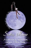 Sista Mine: A Collection of Inspirational, Intimate & Urban Poetry 1413794068 Book Cover