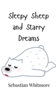 Sleepy Sheep and Starry Dreams 9916905304 Book Cover
