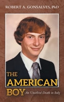 The American Boy: An Unsolved Death in Italy 1665789336 Book Cover