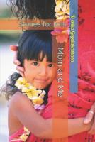 Mom and Me: Stories for kids 1099891205 Book Cover