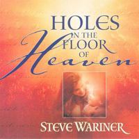 Holes In The Floor Of Heaven Cd Included! 0849955076 Book Cover