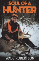 Soul of a Hunter 1543970052 Book Cover