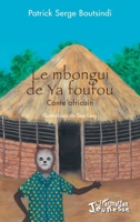 Le mbongui de Ya foufou: Conte africain (Jeunesse) (French Edition) 2336593130 Book Cover