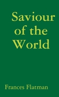 Saviour of the World 0244720223 Book Cover