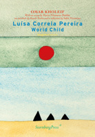 Luísa Correia Pereira: World Child (Imagine Otherwise) 1915609879 Book Cover