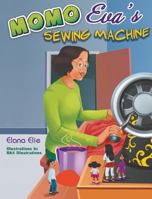Momo Eva's Sewing Machine 0692117393 Book Cover