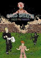 Cold Spirits: Greed vs. Passion 1453553908 Book Cover