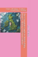 The Complete Guide to Welsh Baby Names: History & Pronunciations: Origins • Meanings • Traditions • Pronunciation • Heritage B0F2DTRSJW Book Cover