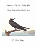 Audubon's Plate 275 Noddy Tern: Classic Designs Cross Stitch Pattern 1640041753 Book Cover