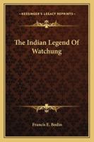 The Indian Legend of Watchung 1163183997 Book Cover