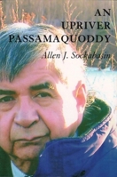 An Upriver Passamaquoddy 1684751705 Book Cover