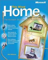 This Wired Home: The Microsoft Guide to Home Networking 0735614946 Book Cover