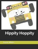 Hippity Hoppity B08JV9JXB6 Book Cover