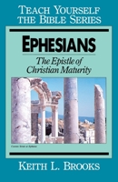 Ephesians: Epistle of Christian Maturity 0802423337 Book Cover