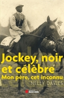 Jockey, noir et célèbre: Mon père, cet inconnu (French Edition) 2268066711 Book Cover